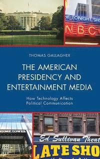 bokomslag The American Presidency and Entertainment Media