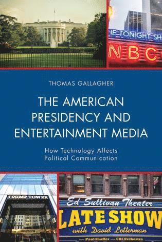 Thomas Gallagher - American Presidency and Entertainment Media, Inbunden