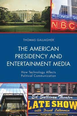 bokomslag The American Presidency and Entertainment Media