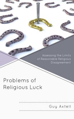 Problems of Religious Luck 1