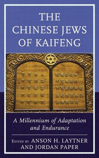 bokomslag The Chinese Jews of Kaifeng
