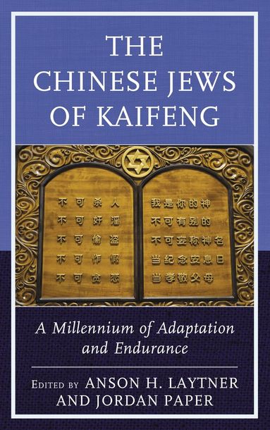 Anson H. Laytner, Jordan Paper - Chinese Jews of Kaifeng, Inbunden
