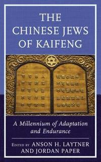 bokomslag The Chinese Jews of Kaifeng