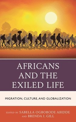 bokomslag Africans and the Exiled Life