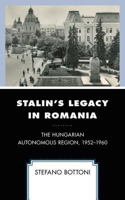 Stalin's Legacy in Romania 1