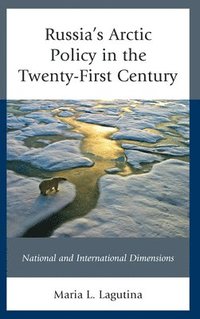 bokomslag Russia's Arctic Policy in the Twenty-First Century
