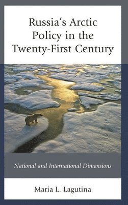 bokomslag Russia's Arctic Policy in the Twenty-First Century