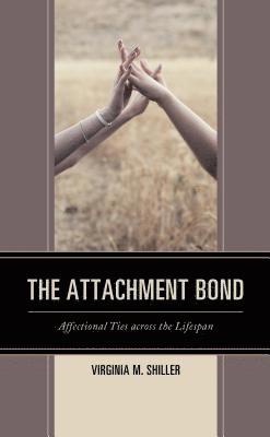 bokomslag The Attachment Bond