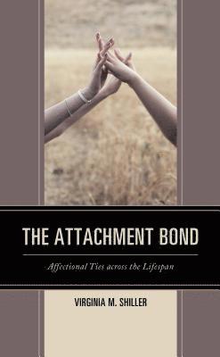 Virginia M. Shiller - Attachment Bond, Häftad