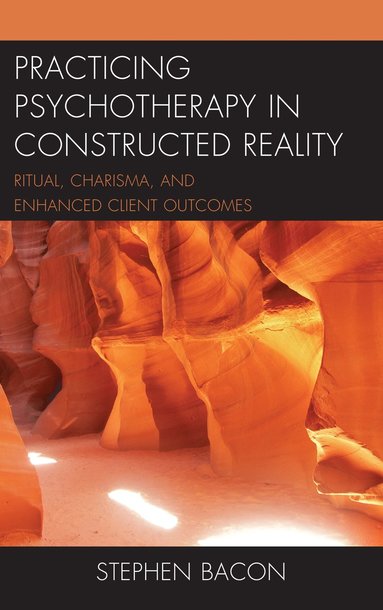 bokomslag Practicing Psychotherapy in Constructed Reality