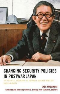 bokomslag Changing Security Policies in Postwar Japan