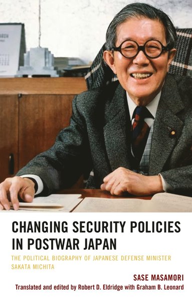 bokomslag Changing Security Policies in Postwar Japan