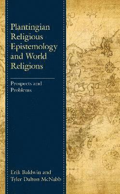 bokomslag Plantingian Religious Epistemology and World Religions