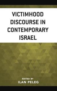 bokomslag Victimhood Discourse in Contemporary Israel