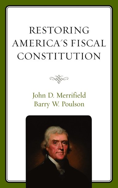 bokomslag Restoring America's Fiscal Constitution