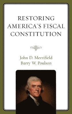 Restoring America's Fiscal Constitution 1