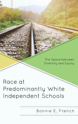 Race at Predominantly White Independent Schools 1