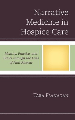 bokomslag Narrative Medicine in Hospice Care
