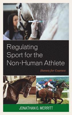 Regulating Sport for the Non-Human Athlete 1