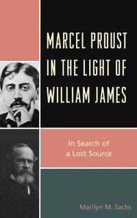 bokomslag Marcel Proust in the Light of William James