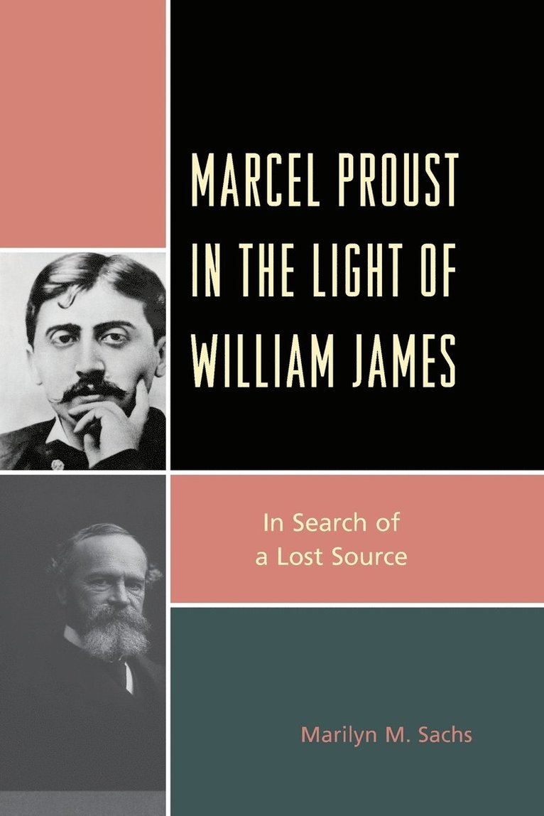 Marcel Proust in the Light of William James 1