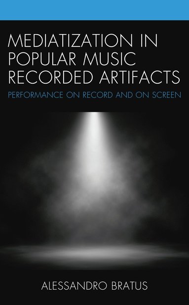 bokomslag Mediatization in Popular Music Recorded Artifacts