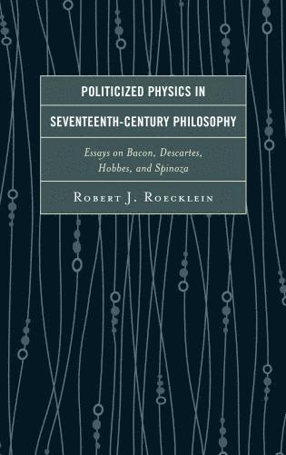 bokomslag Politicized Physics in Seventeenth-Century Philosophy