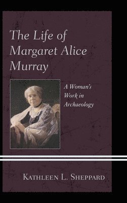 bokomslag Life of Margaret Alice Murray