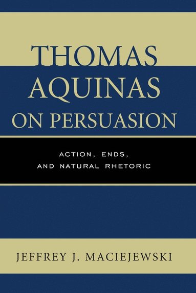 bokomslag Thomas Aquinas on Persuasion