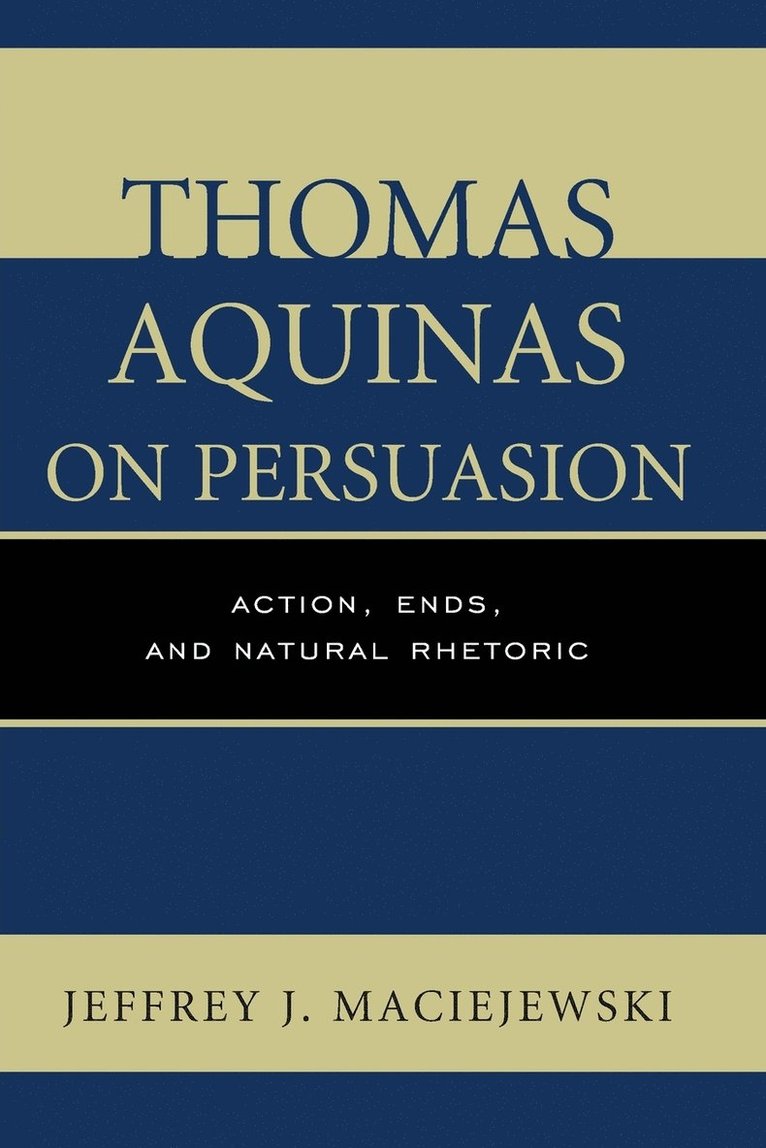 Thomas Aquinas on Persuasion 1