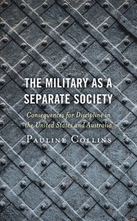 bokomslag The Military as a Separate Society