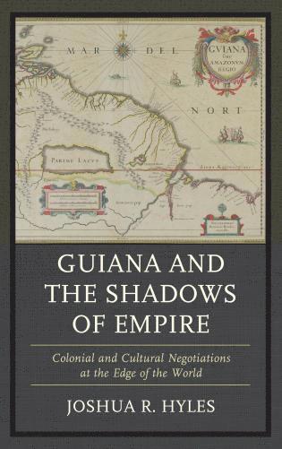 bokomslag Guiana and the Shadows of Empire