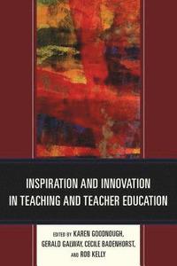 bokomslag Inspiration and Innovation in Teaching and Teacher Education