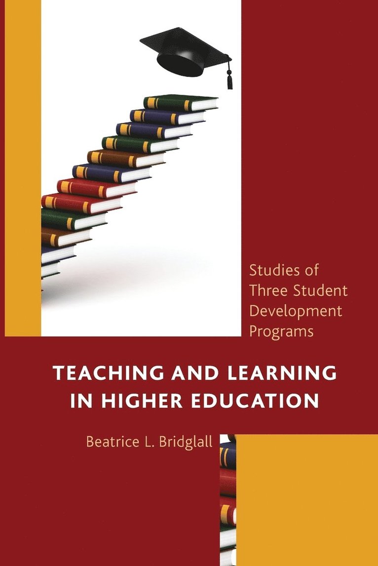 Beatrice L. Bridglall - Teaching and Learning in Higher Education, Häftad