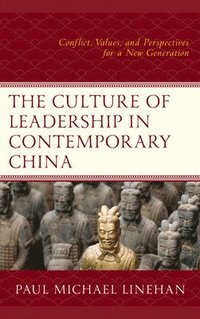 bokomslag The Culture of Leadership in Contemporary China