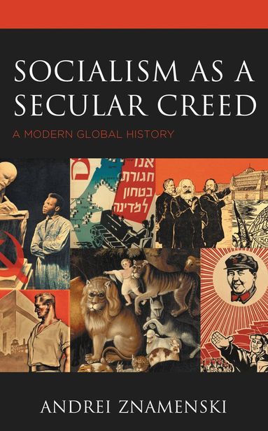Andrei Znamenski - Socialism as a Secular Creed, Häftad
