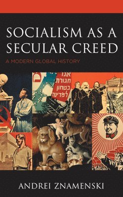 Andrei Znamenski, University of Memphis Znamenski, Andrei - Socialism as a Secular Creed, Häftad