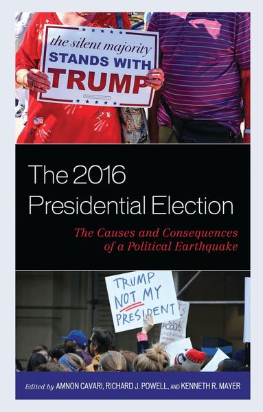 Amnon Cavari, Richard J. Powell, Kenneth R. Mayer - 2016 Presidential Election, Häftad