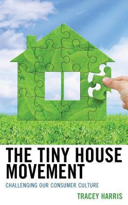 The Tiny House Movement 1