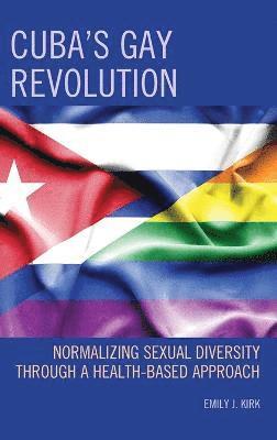 bokomslag Cubas Gay Revolution