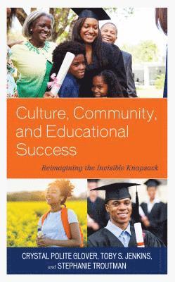 Culture, Community, and Educational Success 1