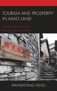 bokomslag Tourism and Prosperity in Miao Land