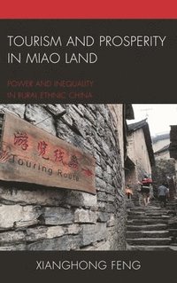 bokomslag Tourism and Prosperity in Miao Land