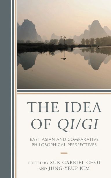 Suk Gabriel Choi, Jung-Yeup Kim - Idea of Qi/Gi, Inbunden