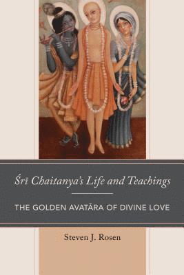 bokomslag Sri Chaitanyas Life and Teachings