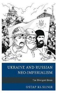 bokomslag Ukraine and Russian Neo-Imperialism