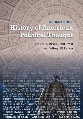 Bryan-Paul Frost, Jeffrey Sikkenga - History of American Political Thought, Häftad