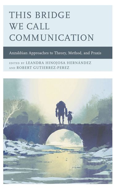 Leandra Hinojosa Hernández, Robert Gutierrez-Perez - This Bridge We Call Communication, Häftad