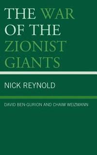 bokomslag The War of the Zionist Giants