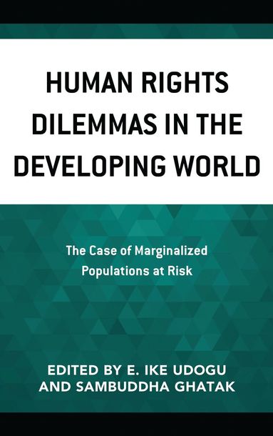 E. Ike Udogu, Sambuddha Ghatak - Human Rights Dilemmas in the Developing World, Inbunden